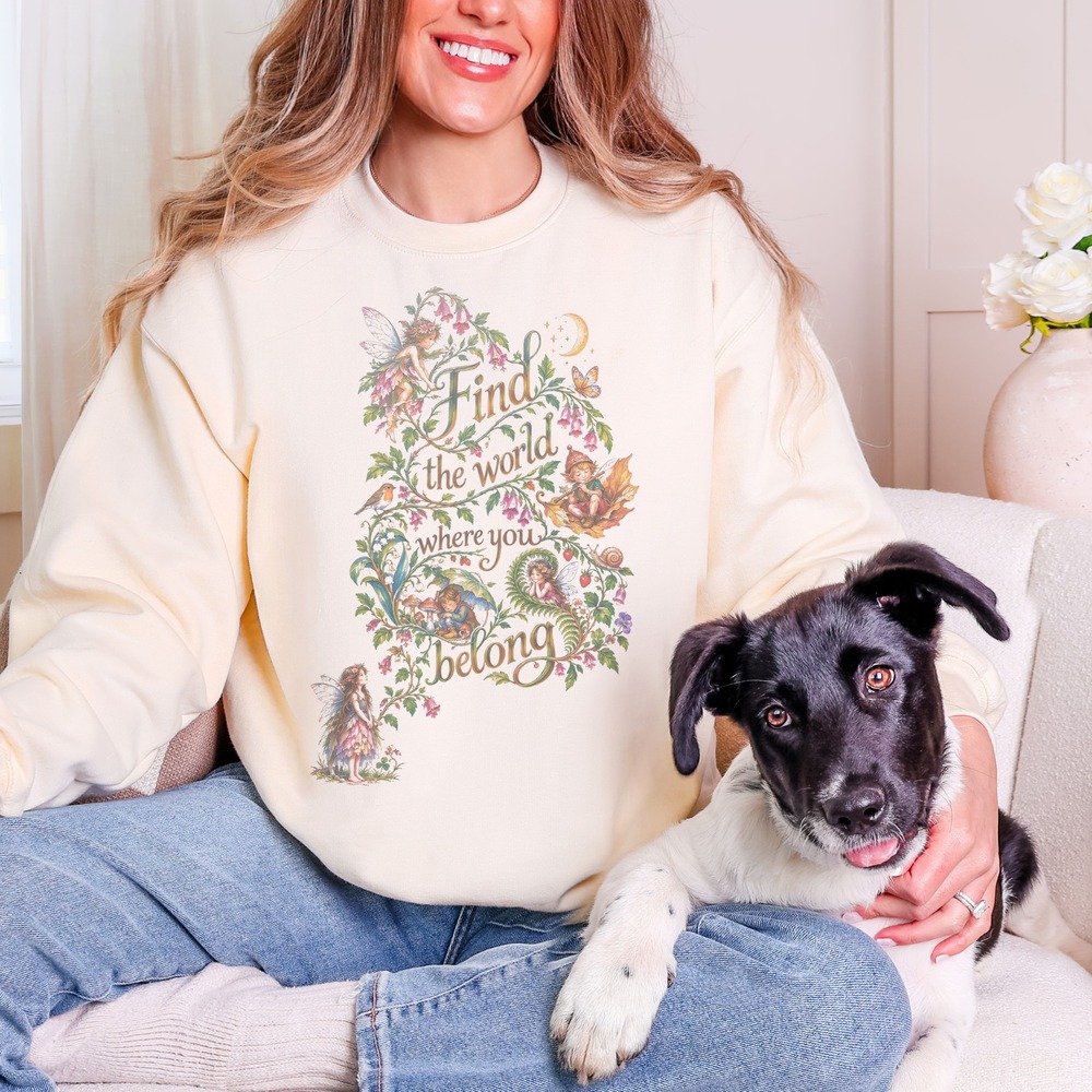 Find the World Where You Belong Fairy Vine Sweatshirt